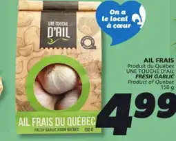 IGA UNE TOUCHE D'AIL FRESH GARLIC offer