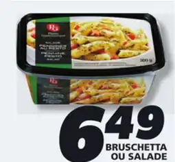 IGA PLAISIRS GASTRONOMIQUES BRUSCHETTA OR SALAD offer
