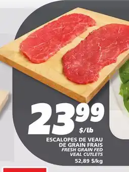 IGA FRESH GRAIN FED VEAL CUTLETS offer