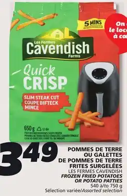 IGA CAVENDISH FROZEN FRIED POTATOES OR POTATO PATTIES offer
