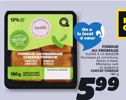 IGA SUSHIS À LA MAISON CHEESE FONDUE offer