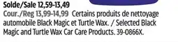 Canadian Tire Selected Black Magic and Turtle Wax Car Care Products offer