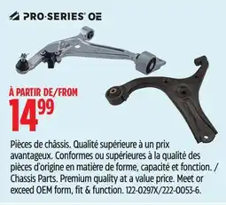 Canadian Tire PRO-SERIES Chassis Parts. Premium quality at a value price. ?meet or exceed OEM,fit & function offer