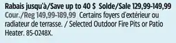 Canadian Tire Selected Outdoor Fire Pits or Patio Heater offer