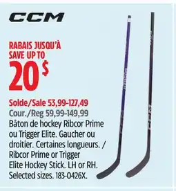 Canadian Tire Ribcor Prime or Trigger Elite Hockey Stick offer