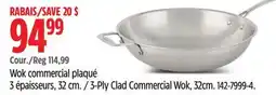 Canadian Tire 3-Ply Clad Commercial Wok offer