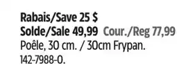 Canadian Tire Lagostina 30cm Frypan offer