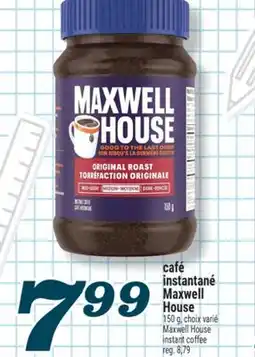 Marché Richelieu CAFÉ INSTANTANÉ MAXWELL HOUSE | MAXWELL HOUSE INSTANT COFFEE offer