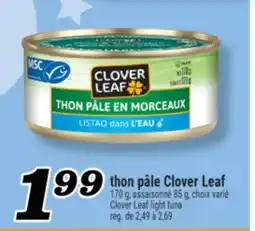 Marché Richelieu THON PÂLE CLOVER LEAF | CLOVER LEAF LIGHT TUNA offer