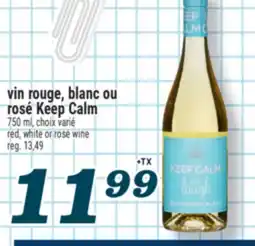 Marché Richelieu VIN ROUGE, BLANC OU ROSÉ KEEP CALM | KEEP CALM RED, WHITE OR ROSÉ WINE offer