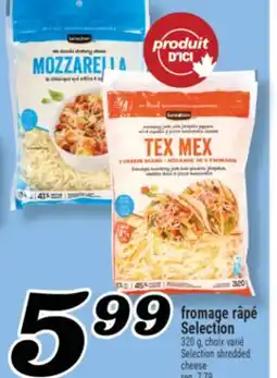 Marché Richelieu FROMAGE RÂPÉ SELECTION | SELECTION SHREDDED CHEESE offer