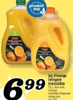 Marché Richelieu JUS D'ORANGE RÉFRIGÉRÉ IRRÉSISTIBLE | IRRÉSISTIBLE REFRIGERATED ORANGE JUICE offer