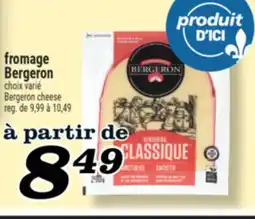 Marché Richelieu FROMAGE BERGERON | BERGERON CHEESE offer