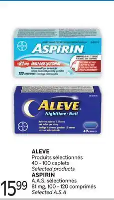 Brunet ALEVE Produits sélectionnés, ASPIRIN A.A.S. sélectionnés offer