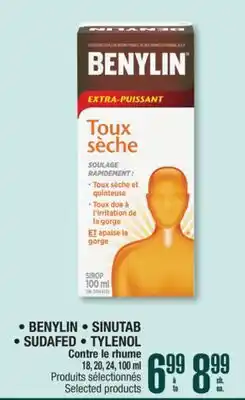 Jean Coutu BENYLIN, SINUTAB, SUDAFED, TYLENOL Contre le rhume Selected products offer