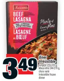 Super C Dîner Irrésistible | Irrésistible frozen dinner offer