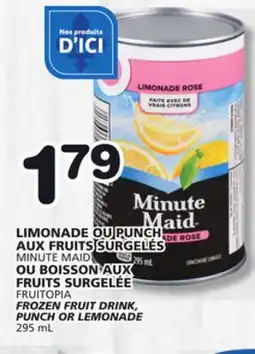 Marches Tradition MINUTE MAID, FRUITOPIA FROZEN FRUIT DRINK, PUNCH OR LEMONADE offer