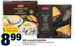 Super C PÂTÉ AU POULET IRRÉSISTIBLE |IRRÉSISTIBLE CHICKEN PIE offer
