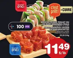 Marches Tradition C'EST PRÊT! À CUIRE FRESH MARINATED CHICKEN OR PORK BROCHETTES offer