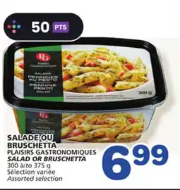 Marches Tradition PLAISIRS GASTRONOMIQUES SALAD OR BRUSCHETTA offer