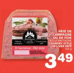 Marches Tradition BELLE BRETAGNE COUNTRY STYLE OR LIVER PÂTÉ offer
