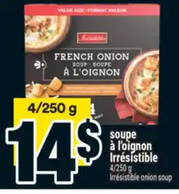 Super C SOUPE À L'OIGNON IRRÉSISTIBLE | IRRÉSISTIBLE ONION SOUP offer