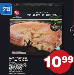 Marches Tradition PLAISIRS GASTRONOMIQUES FRESH GRATIN, PIE OR TOURTIERE offer