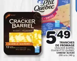 Marches Tradition CRACKER BARREL OR P'TIT QUÉBEC CHEESE SLICES offer