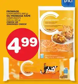 Marches Tradition COMPLIMENTS (400 g) or COMPLIMENTS (226 or 320 g) CHEESE OR SHREDDED CHEESE offer