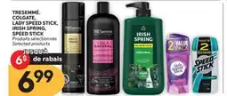 Brunet TRESEMMÉ, COLGATE, LADY SPEED STICK, IRISH SPRING, SPEED STICK Produits sélectionnés offer