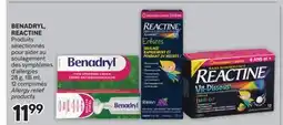 Brunet BENADRYL, REACTINE Produits sélectionnés pour aider au soulagement des symptômes d'allergies offer