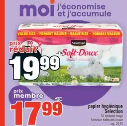 Super C PAPIER HYGIÉNIQUE SELECTION | SELECTION BATHROOM TISSUE offer