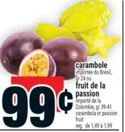 Super C carambole, fruit de la passion | carambola or passion fruit offer
