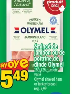 Super C émincé de jambon ou de poitrine de dinde Olymel | Olymel shaved ham or turkey breast offer