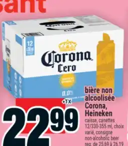 Super C BIÈRE NON ALCOOLISÉE CORONA, HEINEKEN | NON-ALCOHOLIC BEER offer