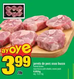 Super C jarrets de porc osso bucco | osso bucco pork shanks offer