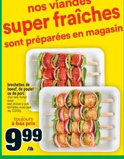 Super C brochettes de boeuf, de poulet ou de porc | beef, chicken or pork brochettes offer