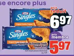 Super C PRÉPARATION DE FROMAGE FONDU SINGLES KRAFT | KRAFT SINGLES PROCESS CHEESE offer