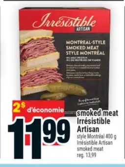 Super C smoked meat Irrésistible Artisan | Irrésistible Artisan smoked meat offer