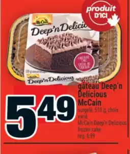 Super C gâteau Deep'n Delicious McCain | McCain Deep'n Delicious frozen cake offer