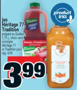 Super C jus Héritage 77, Tradition | Héritage 77 or Tradition juice offer