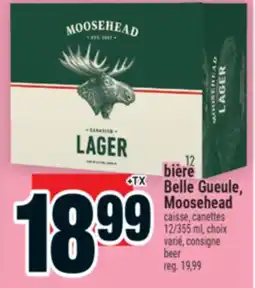 Super C BIÈRE BELLE GUEULE, MOOSEHEAD | BEER offer