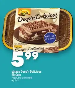 Marche Ami GÂTEAU DEEP'N DELICIOUS MCCAIN offer