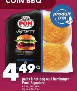 Marche Ami PAINS À HOT-DOG OU À HAMBURGER POM, SIGNATURE offer