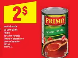 Maxi SAUCE TOMATE OU POUR PÂTES PRIMO /TOMATO OR PASTA SAUCE, 680 ML offer