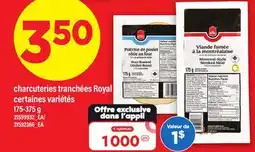 Maxi CHARCUTERIES TRANCHÉES ROYAL, 175-375 g offer