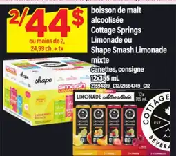 Maxi BOISSON DE MALT ALCOOLISÉE COTTAGE SPRINGS LIMONADE OU SHAPE SMASH LIMONADE MIXTE, 12X355 ML offer
