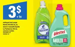 Maxi NETTOYANT TOUT USAGE HERTEL 700-800 ML OU SAVON À VAISSELLE LIQUIDE LA PARISIENNE 740 ML offer