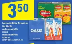 Maxi BOISSONS OASIS, ARIZONA OU DEL MONTE, 8X200 ML offer