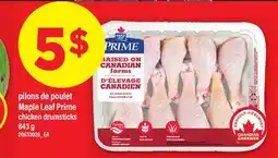 Maxi PILONS DE POULET MAPLE LEAF PRIME / CHICKEN DRUMSTICKS, 843 G offer